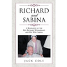 Richard and Sabina: A Biography Of The Rev. Richard Wurmbrand And His Wife Sabina