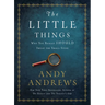 The Little Things: Why You Really Should Sweat the Small Stuff