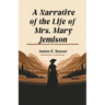 A Narrative of the Life of Mrs. Mary Jemison