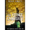 The Fringe Candidate