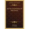 The Wit And Wisdom Of John Dewey