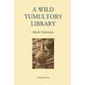 A Wild Tumultory Library