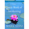 The Little Book of Awakening: 52 Weekly Selections from the #1 New York Times Bestselling the Book of Awakening