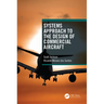 Systems Approach to the Design of Commercial Aircraft