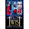 Wolf Tales with a Twist: A Paranormal Romance Twisted Wolf Tales Series Set