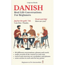 Danish: Real-Life Conversations for Beginners (with audio)
