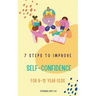 7 steps to Improve self-confidence for 8-12 year olds