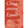 China Among Equals: The Middle Kingdom and Its Neighbors, 10th-14th Centuries