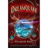 Dreamquake: Book Two of the Dreamhunter Duet