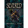 Severed: Bound Book 2