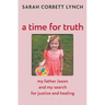 A Time for Truth: My Father Jason and My Search for Justice and Healing