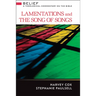 Lamentations and Song of Songs: A Theological Commentary on the Bible