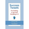 Success Tweets For Finding a Job and Excelling in It