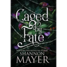 Caged by Fate