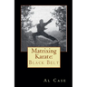 Matrixing Karate Volume Four Black Belt