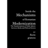 Inside the Mechanisms of Romanian Modernization: The Transformation of Public Sphere between Media and Political System