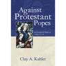 Against Protestant Popes