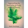 Approaching the Interval in the Early Modern Theatre