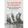 The Aesthetics of Solidarity: Our Lady of Guadalupe and American Democracy