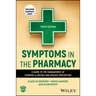 Symptoms in the Pharmacy: A Guide to the Management of Common Illnesses and Disease Prevention
