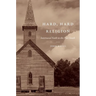 Hard, Hard Religion: Interracial Faith in the Poor South