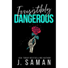 Irresistibly Dangerous: Special Edition Cover