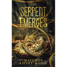 The Serpent Emerges