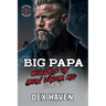 Big Papa: Wolves of Iron Valor MC Book 4