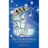 The Crystal Palace: Rescue of the Baby Fairy Prince
