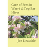 Care of Bees in Warré & Top Bar Hives