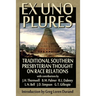 Ex Uno Plures: Traditional Southern Presbyterian Thought on Race Relations