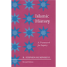 Islamic History: A Framework for Inquiry - Revised Edition