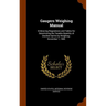Gaugers Weighing Manual: Embracing Regulations and Tables for Determining the Taxable Quantity of Distilled Spirits by Weighing; November 1, 19