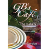 GB's Cafe: the bakery