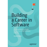 Building a Career in Software: A Comprehensive Guide to Success in the Software Industry