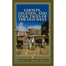 Ghosts, Legends, and Folk Tales of the Old West