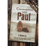 Conversations with Paul (a Novel)