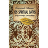 Crossroads Mamas' 105 Spiritual Baths for Every Occasion