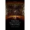 Truth Without Truths
