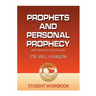 Prophets and Personal Prophecy Student Workbook: God's Prophetic Voice for Today