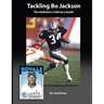 Tackling Bo Jackson The Definitive Collectors Guide