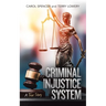 The Criminal Injustice System: A True Story
