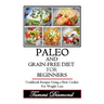 Paleo and Grain-Free Diet for Beginners: Cookbook Recipes Using a Slow Cooker for Weight Loss
