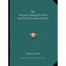 The Second Coming Of Christ And The Present Evil World