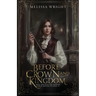 Before Crown and Kingdom