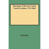 Marriages of Rowan County, North Carolina, 1753-1868