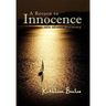 A Return to Innocence: A Tale of Self-discovery