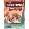 The Robotons and the Hydra Monster