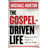 Gospel-Driven Life