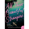 All These Beautiful Strangers